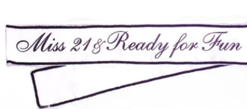 Little Genie Miss 21 & Ready For Fun Sash White Satin Birthday Party - - Party Gifts and Novelties
