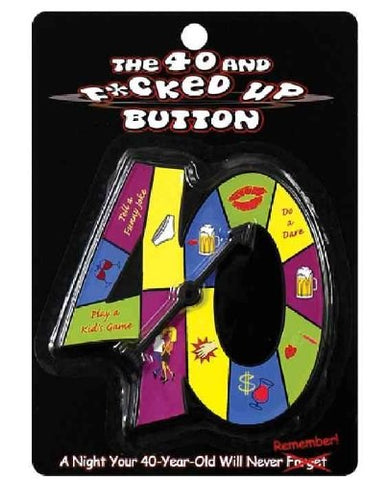 Kheper Games The Fcked Up 40th Birthday Button Party Gift - Sex Games, Coupons and Tricks