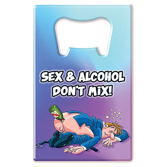 Sex & Alcohol Don't Mix Novelty Bottle Opener - Party Gifts and Novelties