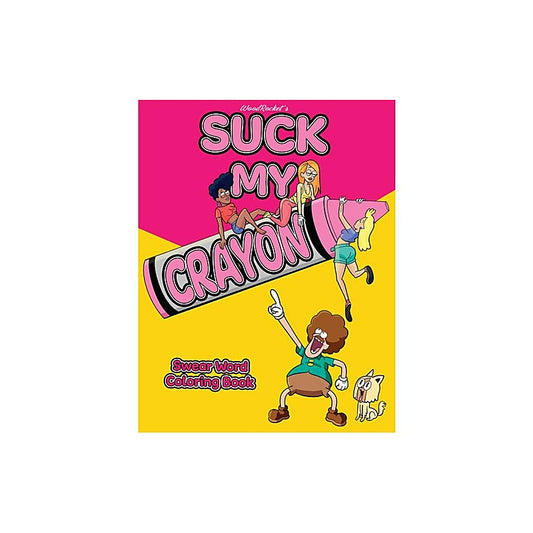 Suck My Crayon Swear Word Adult Colouring Book - Party Gifts and Novelties