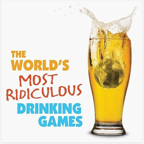 The World's Most Ridiculous Drinking Games by Kheper Games - Sex Games, Coupons and Tricks